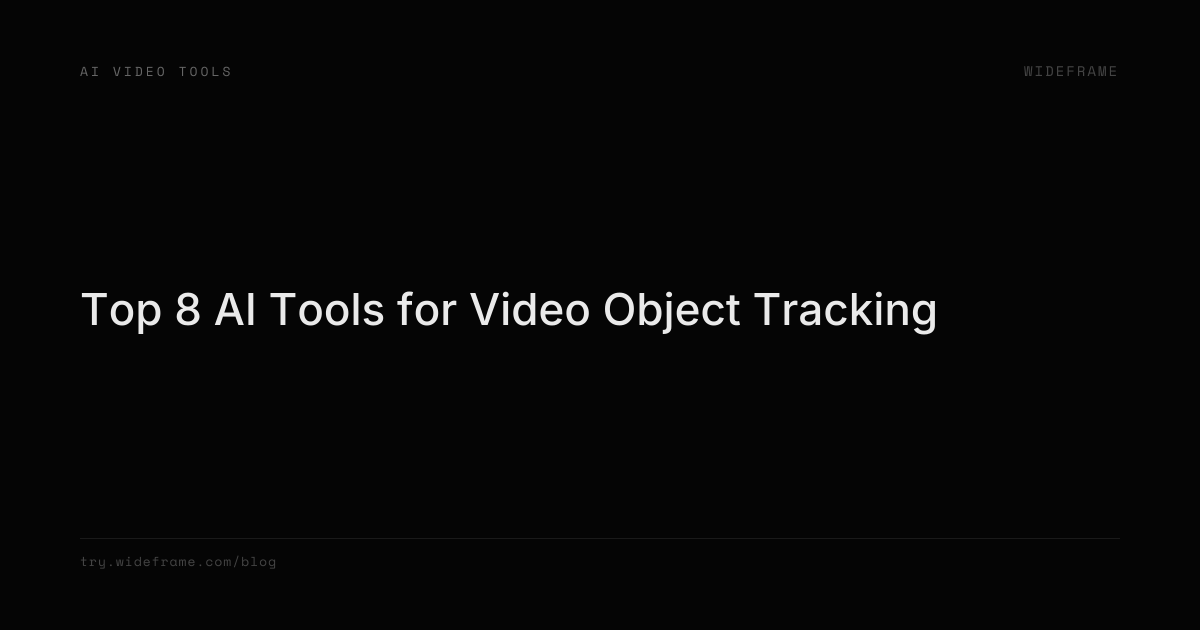 Top 8 AI Tools for Video Object Tracking | Wideframe